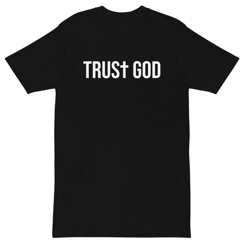 Trust God Men’s premium heavyweight tee
